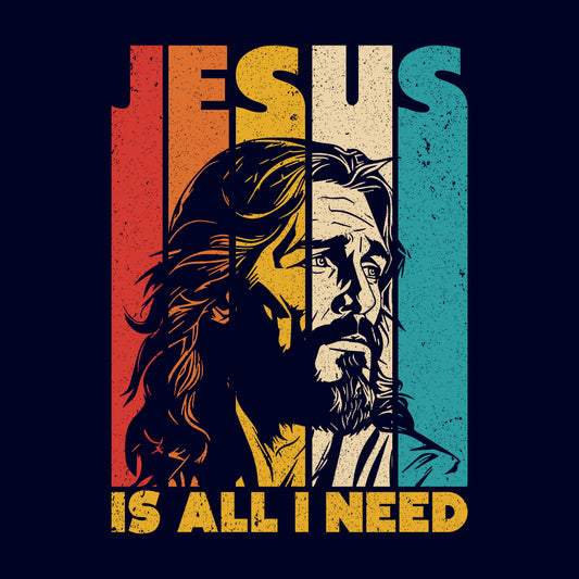 Jesus Is All I Need Christian Faith Inspirationa | PRODUCT CODE: JUVNTGALND