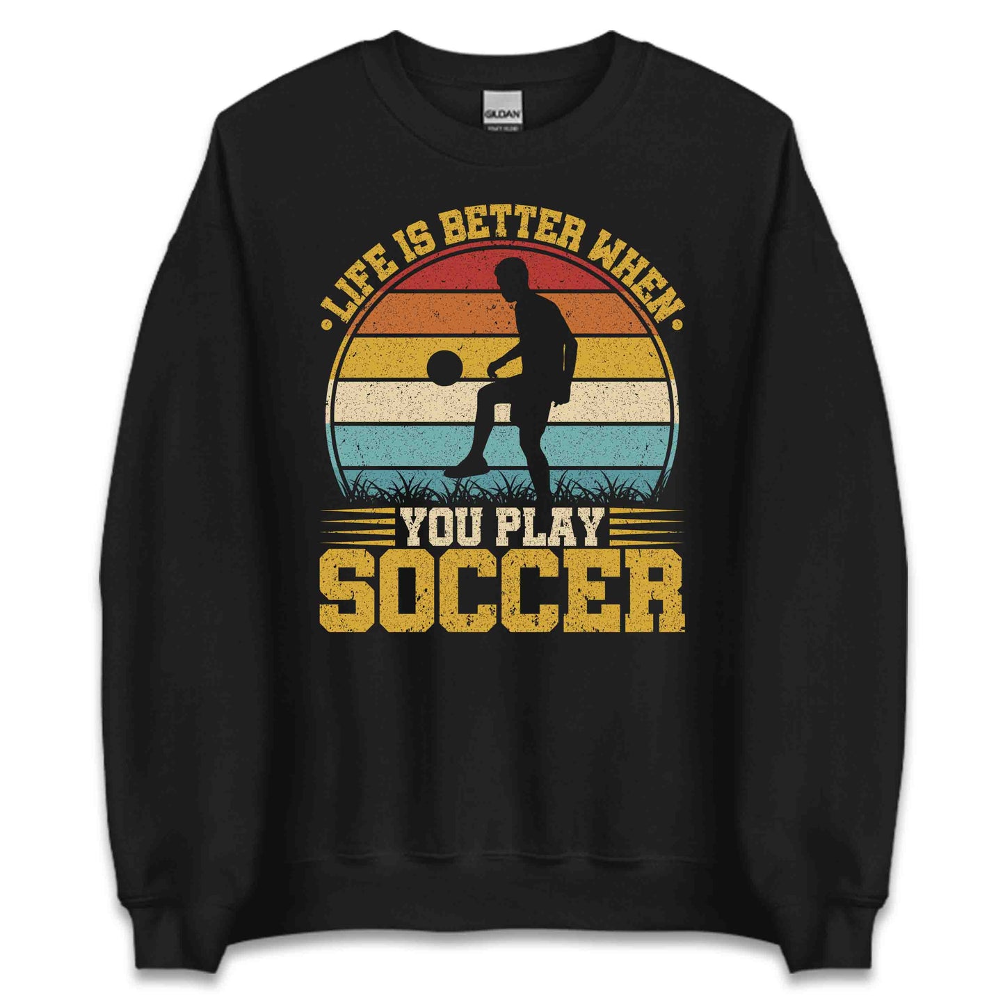 Life is Better When You Play Soccer Retro Football Enthusiasts | PRODUCT CODE: LFESBRTUPLYVN