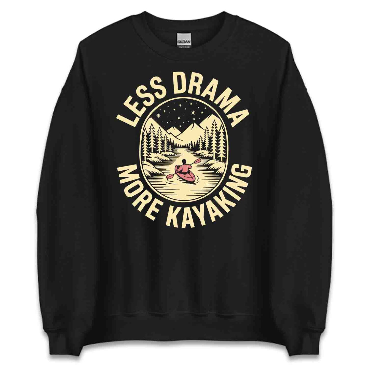 Less Drama Kayaking T-Shirt, Nature Paddle Sweatshirt, River Escape Hoodie | PRODUCT CODE: LSDWERIBKEY