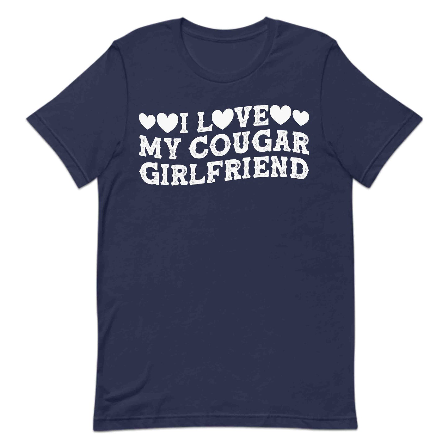 I Love My Cougar Girlfriend Cougar Dating | PRODUCT CODE: LVGCGUORDTN