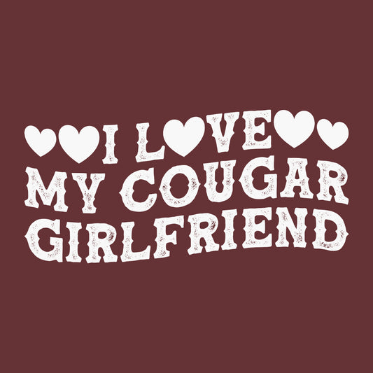 I Love My Cougar Girlfriend Cougar Dating | PRODUCT CODE: LVGCGUORDTN