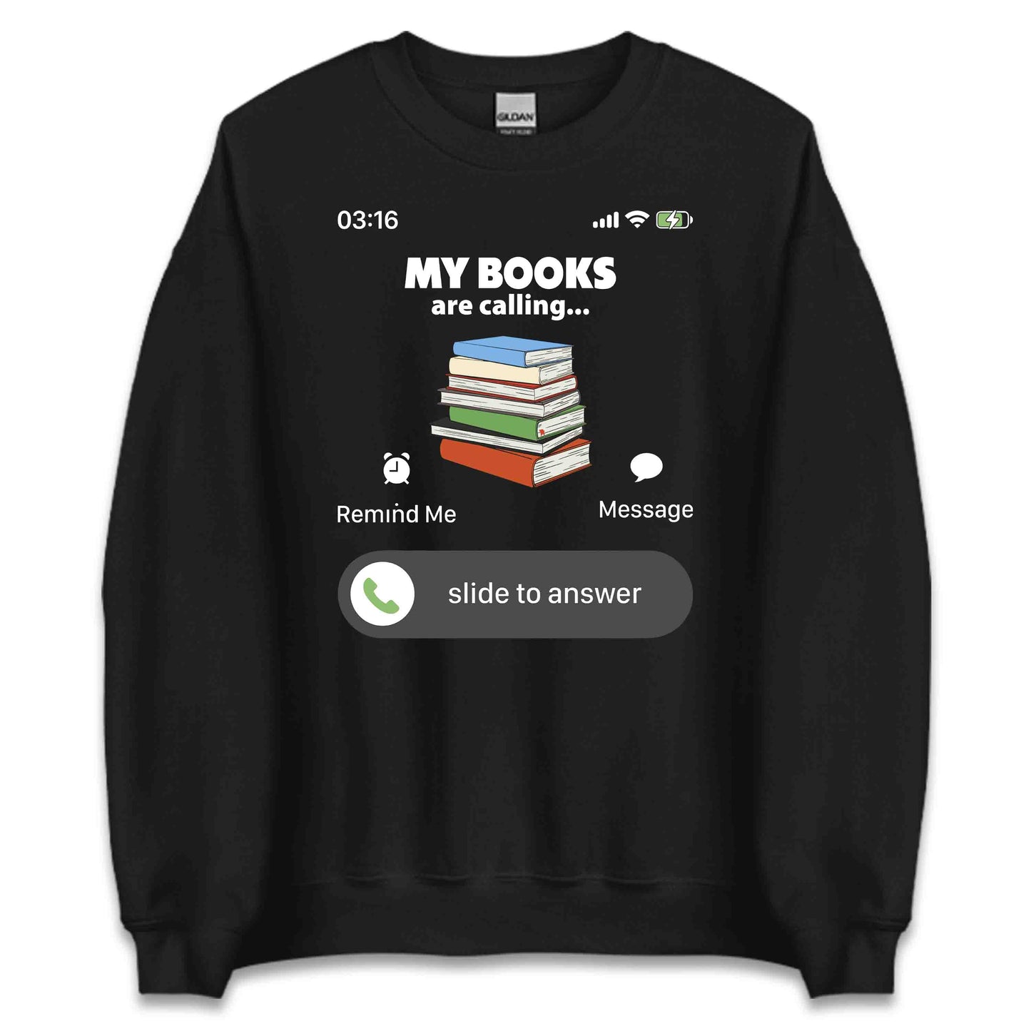 My Books Are Calling & I Must Read Funny Phone Call World Book Day Avid Readers | PRODUCT CODE: MBYKOARCLNG