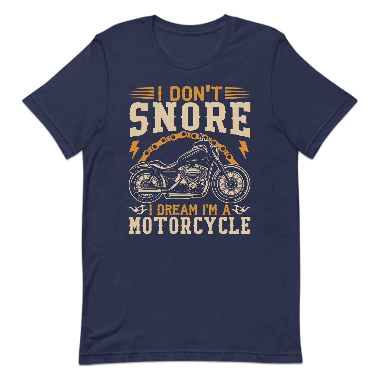 Hilarious Motorcycle Dreamer I Don't Snore I Dream I'm a Motorcycle | PRODUCT CODE: MIECANTWBOWBA