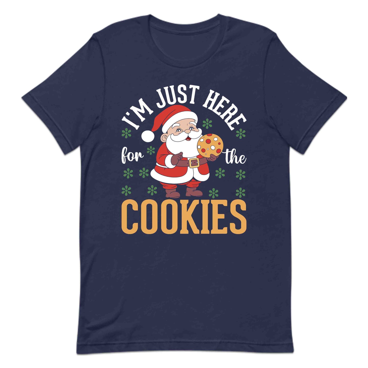 I'm Just Here For The Cookies Christmas Santa Claus Xmas Baking | PRODUCT CODE: MIJUTSCKOEBK