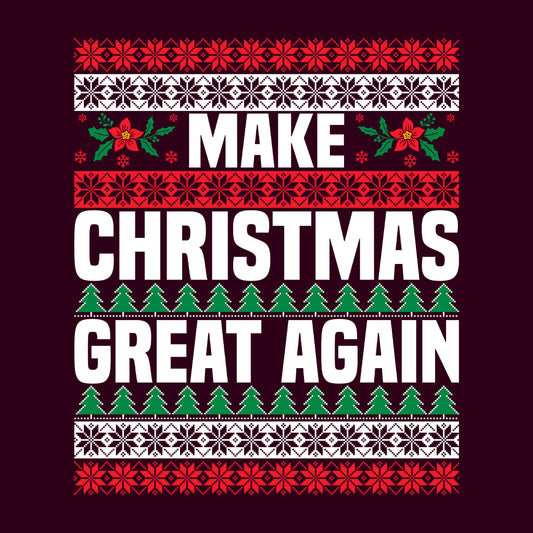 Make Christmas Great Again Xmas Festive Holiday | PRODUCT CODE: MKCHRTGANCS