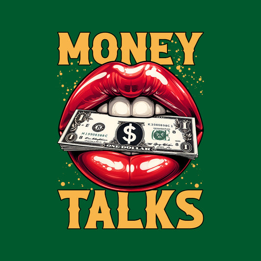 Money Talks Dollar Bill & Red Lips Entrepreneurs Hustlers Enthusiasts | PRODUCT CODE: MNYTKLSDOBRE