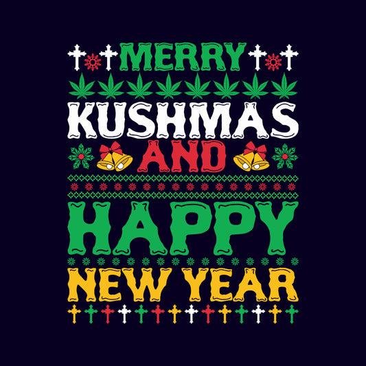 Christmas Merry Kushmas Happy New Year Cannabis Xmas Cheer | PRODUCT CODE: MYKSHMPYNW