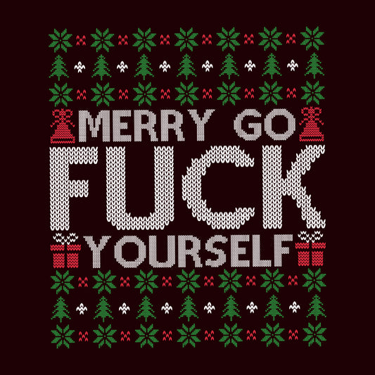 Merry Go Fuck Yourself Ugly Christmas Offensive Xmas Gag | PRODUCT CODE: MYREGFCKYS
