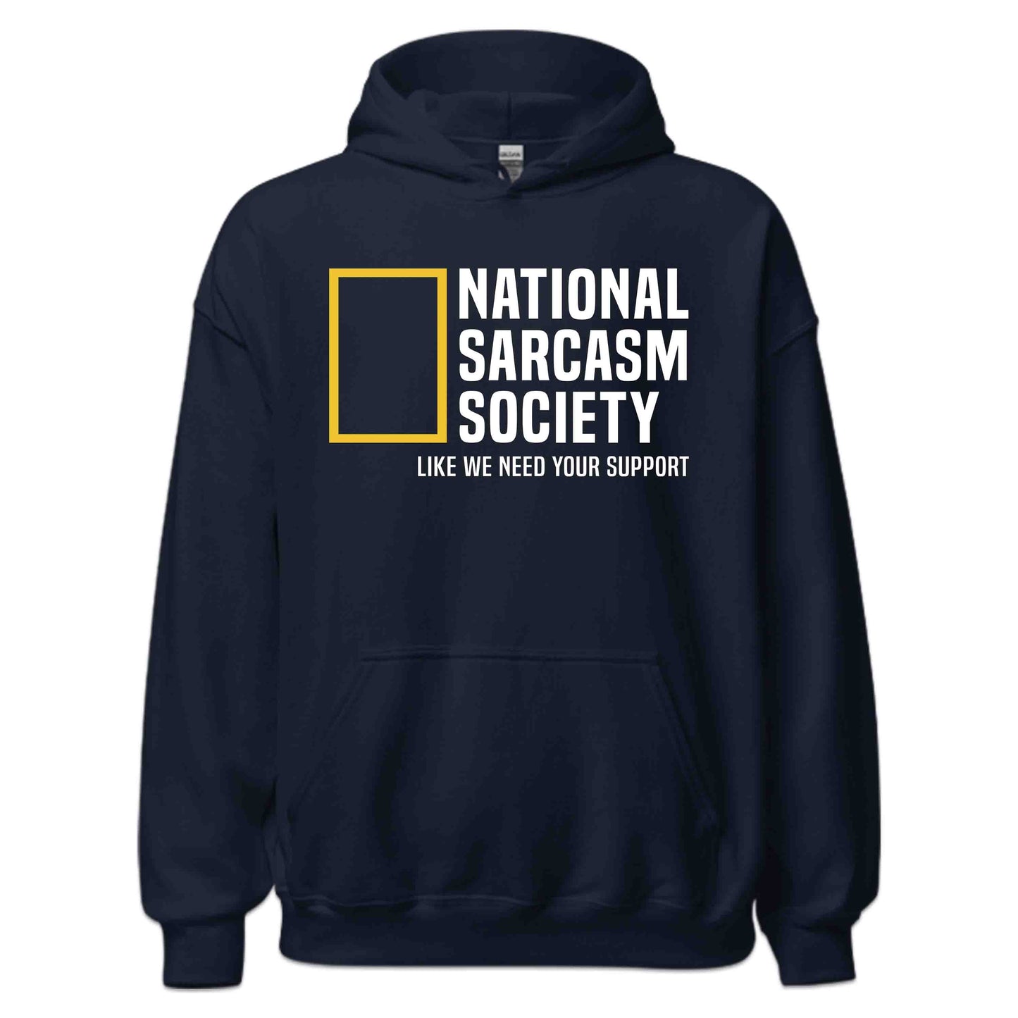 National Sarcasm Society T-Shirt | National Geographic Hoodie | Witty Humor Sweatshirt | PRODUCT CODE: NSTBAOEGUYAP