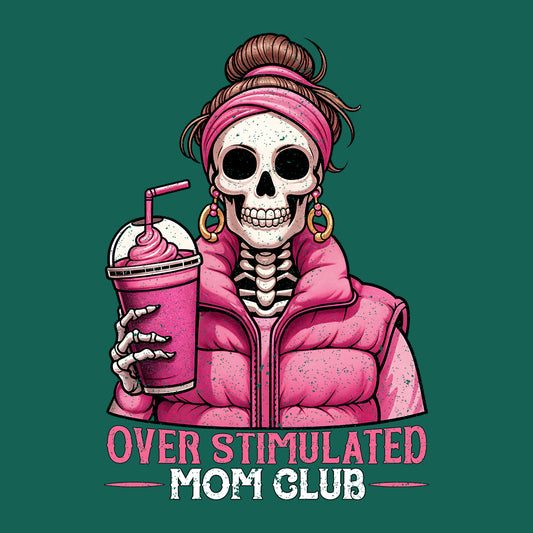 Over Stimulated Mom Club Humorous Mom | PRODUCT CODE: OVRSTMLDMC