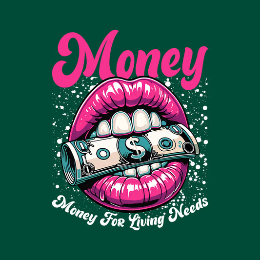 Pink Lips Biting Dollar Bill Money for Living Needs Slogan | PRODUCT CODE: PKNLPSBTNFDB