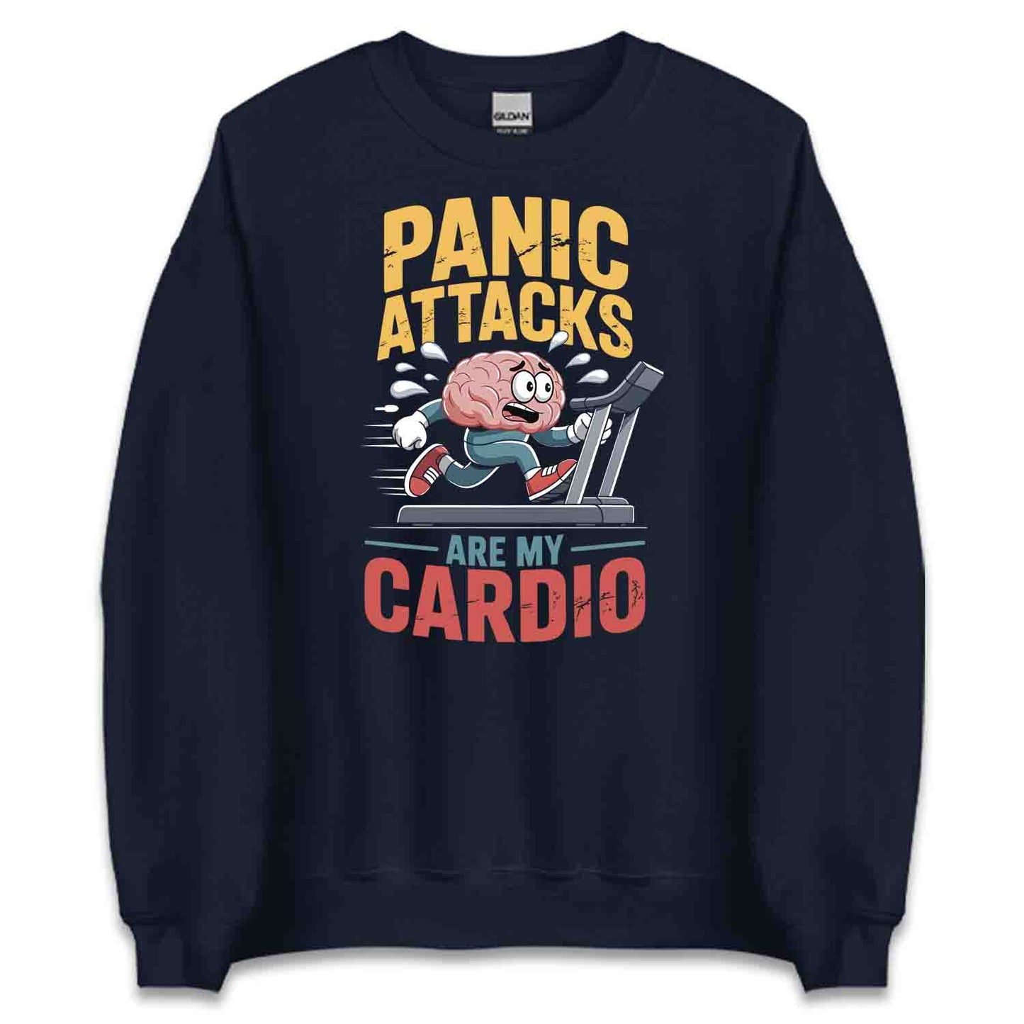 Panic Attacks Cardio T-Shirt, Brain Humor Sweatshirt, Mental Health Hoodie | PRODUCT CODE: POASDNWRIK