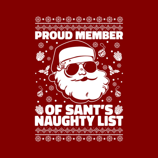 Proud Member of Santa's Naughty List Christmas Naughty Xmas | PRODUCT CODE: PRMBRESNTC