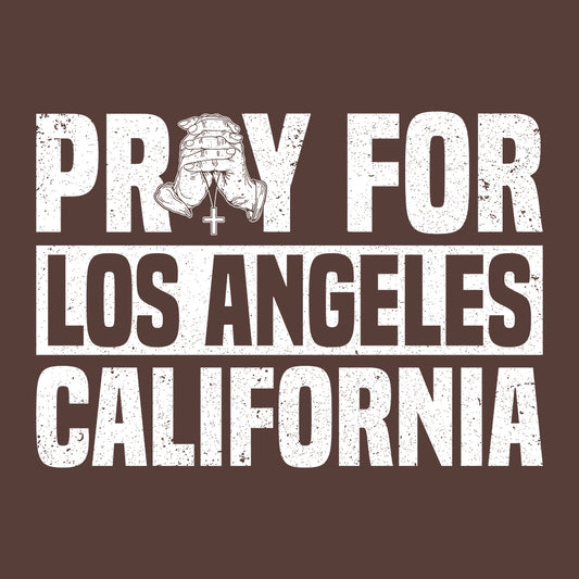 Pray for Los Angeles California Support LA Firefighters | PRODUCT CODE: PYRFLSCORN