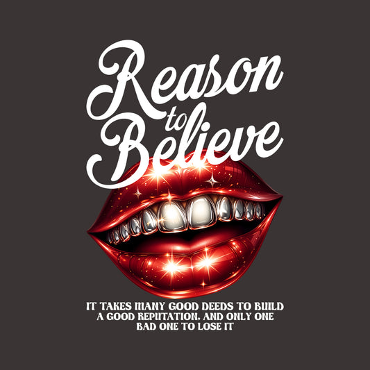 Reason to Believe Beautiful Red Lips with Shining Teeth Inspirational Quote | PRODUCT CODE: RSNOTBLEVPSH