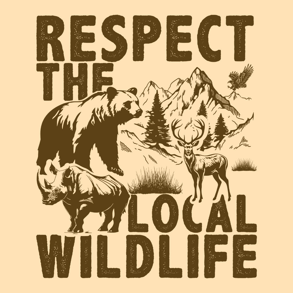 Respect The Local Wildlife | PRODUCT CODE: RSPTCHLOCW