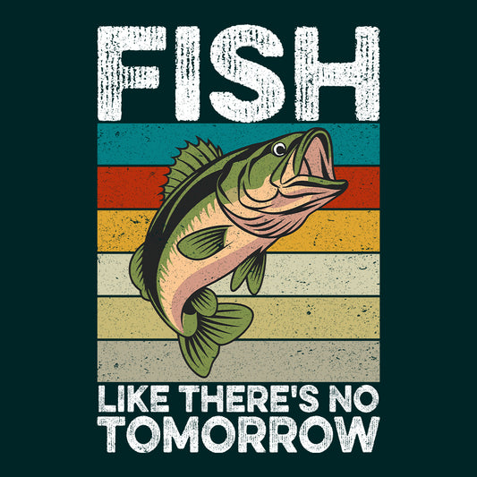 Fish Like There's No Tomorrow Retro Bass Fishing | PRODUCT CODE: RTFCHLKTHRNW