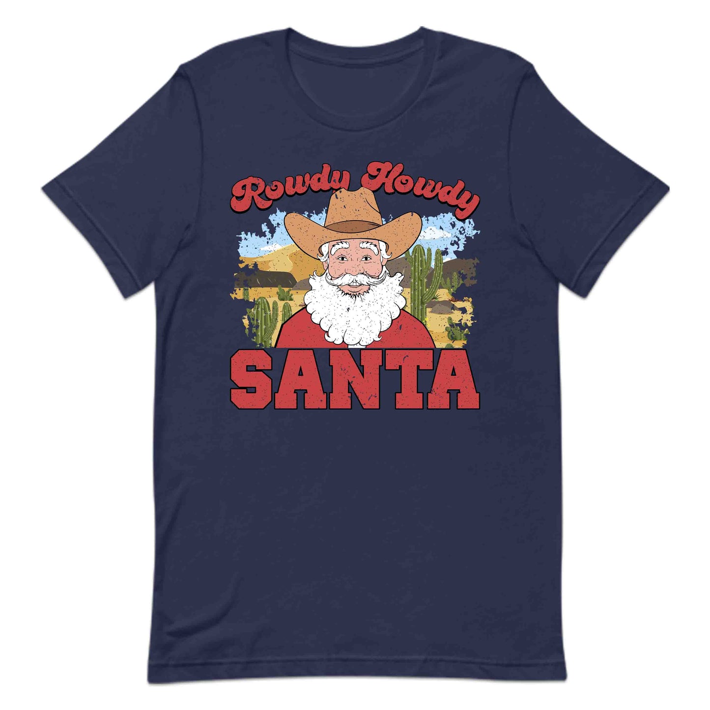 Rowdy Howdy Santa Western Cowboy Christmas | PRODUCT CODE: RWDYHYSNYTCH