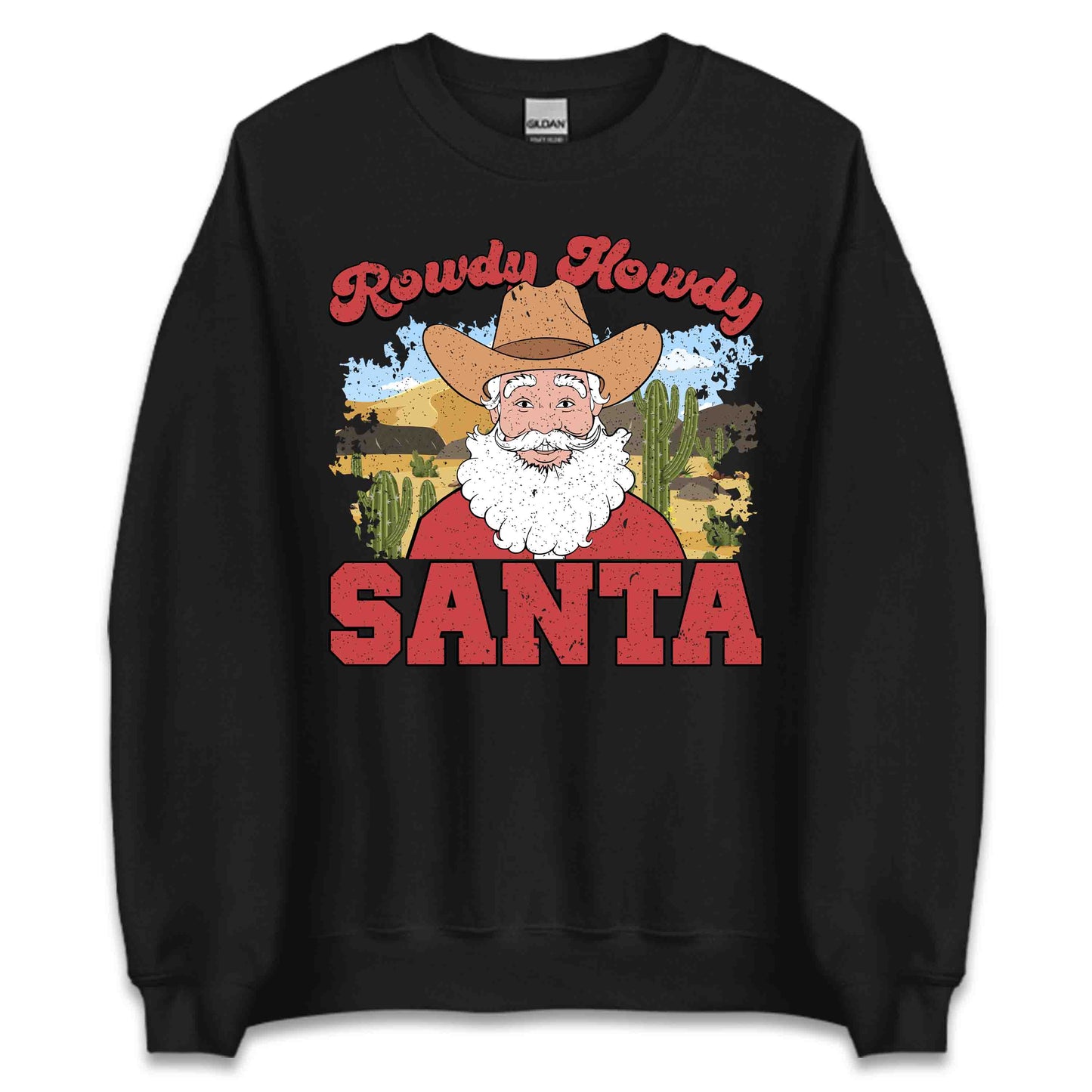 Rowdy Howdy Santa Western Cowboy Christmas | PRODUCT CODE: RWDYHYSNYTCH