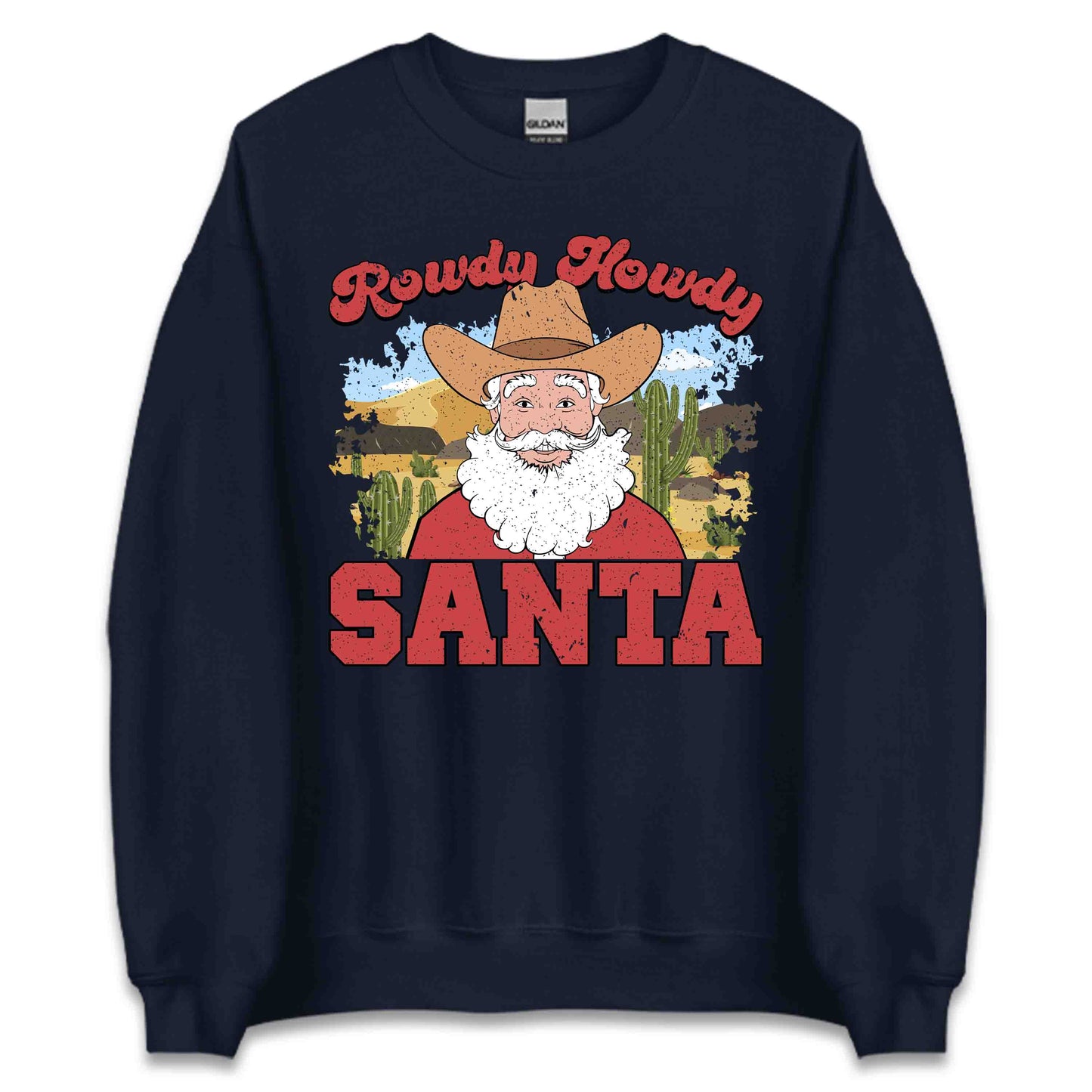 Rowdy Howdy Santa Western Cowboy Christmas | PRODUCT CODE: RWDYHYSNYTCH