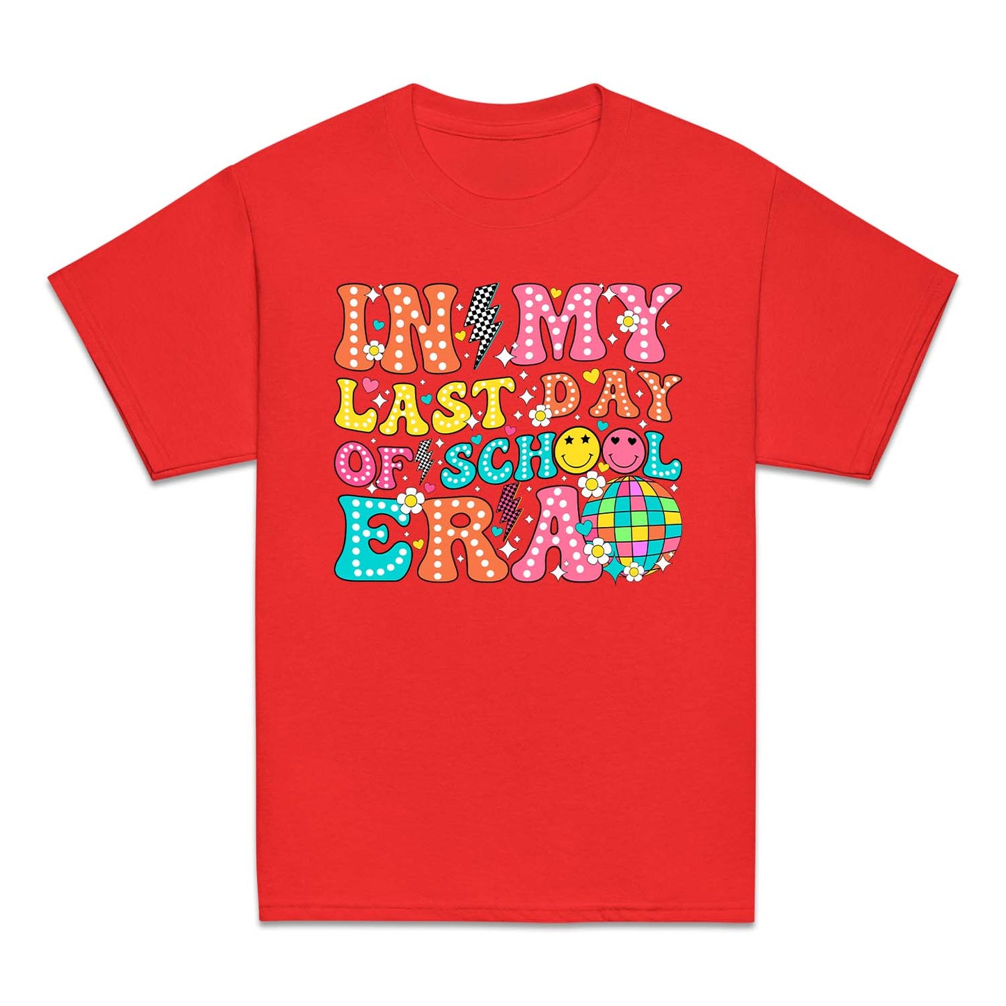 Retro Happy Face In My Last Day Of School Era | PRODUCT CODE: IMYLTDOSER