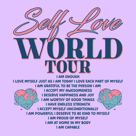 Self Love World Tour Positive Affirmations | PRODUCT CODE: SFLEVOWDLR