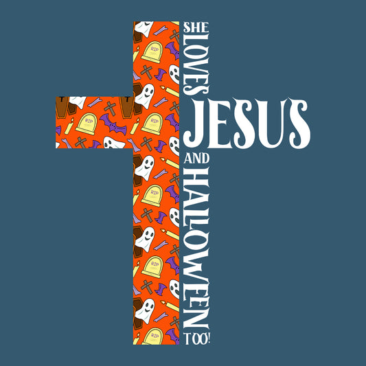 She Loves Jesus And Halloween Too Faith and Halloween | PRODUCT CODE: SHLBVJUAHW