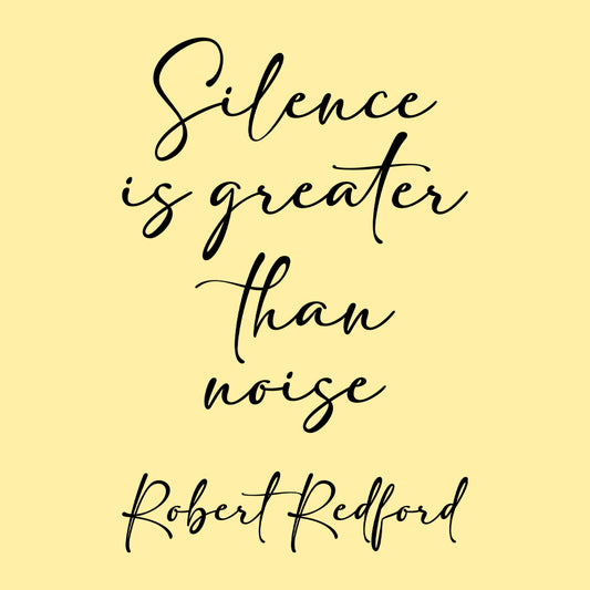 Silence Is Greater Than Noise T-Shirt, Robert Redford Quote Sweatshirt, Classic Film Legend Hoodie | PRODUCT CODE: SLERBVCYG