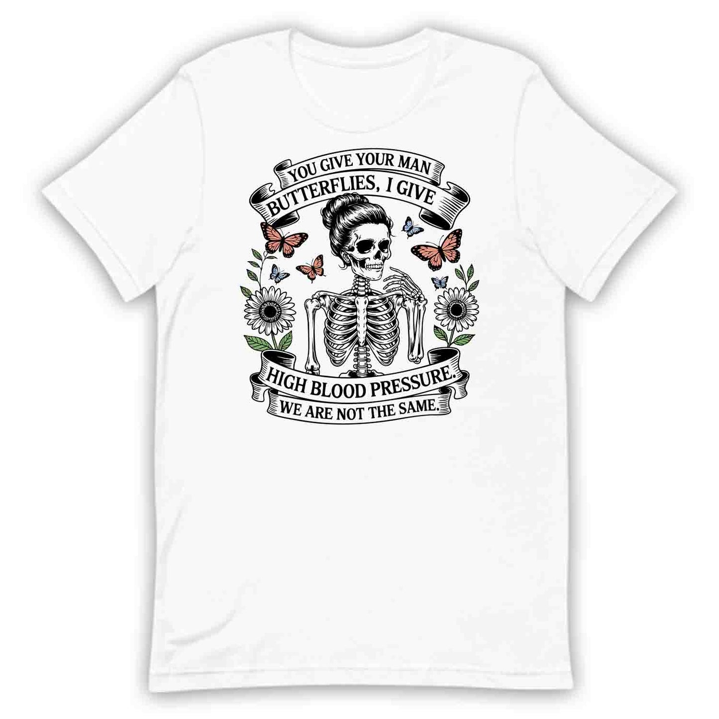 High Blood Pressure Skeleton T-Shirt, Dark Humor Sweatshirt, Sassy Relationship Hoodie | PRODUCT CODE: SLKADJHWR