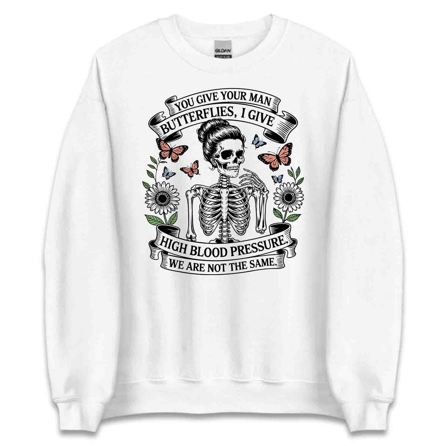 High Blood Pressure Skeleton T-Shirt, Dark Humor Sweatshirt, Sassy Relationship Hoodie | PRODUCT CODE: SLKADJHWR
