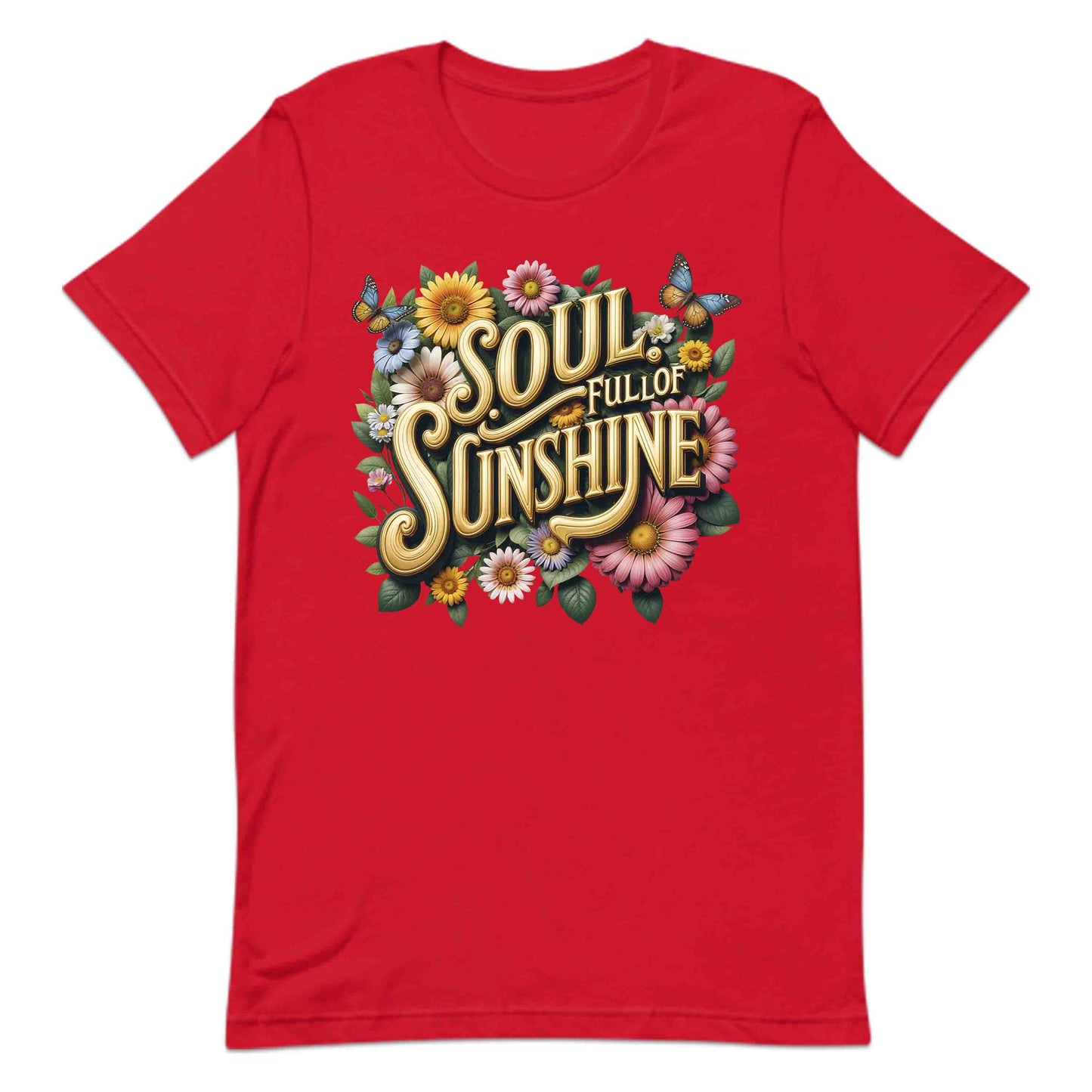 Soul Full of Sunshine Shirt | Retro Floral Tee, Sweatshirt, or Hoodie | PRODUCT CODE: SLUFMNEPAW