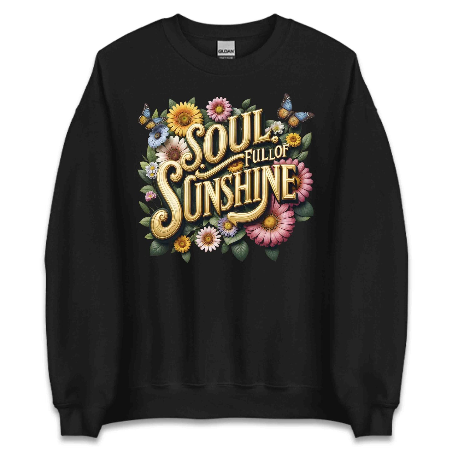 Soul Full of Sunshine Shirt | Retro Floral Tee, Sweatshirt, or Hoodie | PRODUCT CODE: SLUFMNEPAW