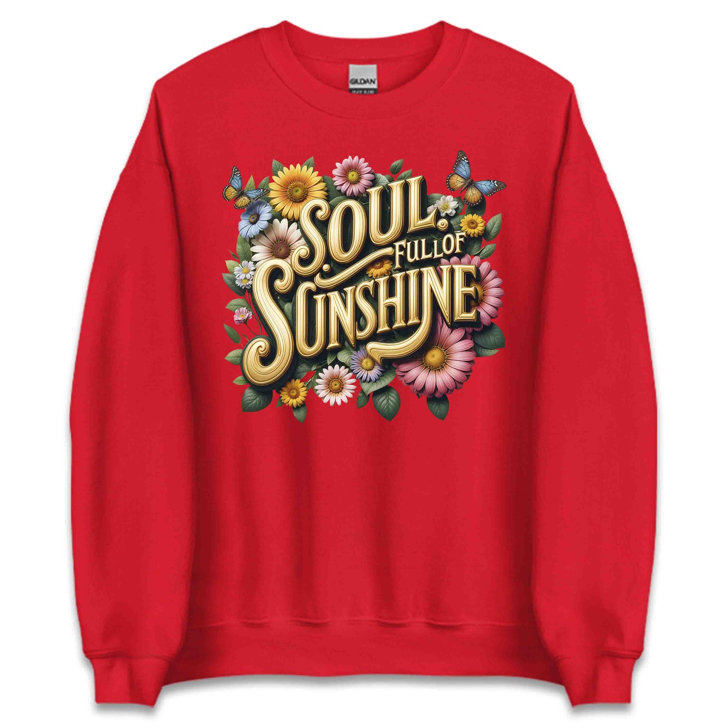 Soul Full of Sunshine Shirt | Retro Floral Tee, Sweatshirt, or Hoodie | PRODUCT CODE: SLUFMNEPAW