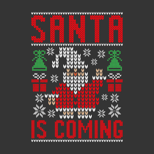 Santa Is Coming Ugly Christmas Festive Xmas | PRODUCT CODE: SNTCMNGULY