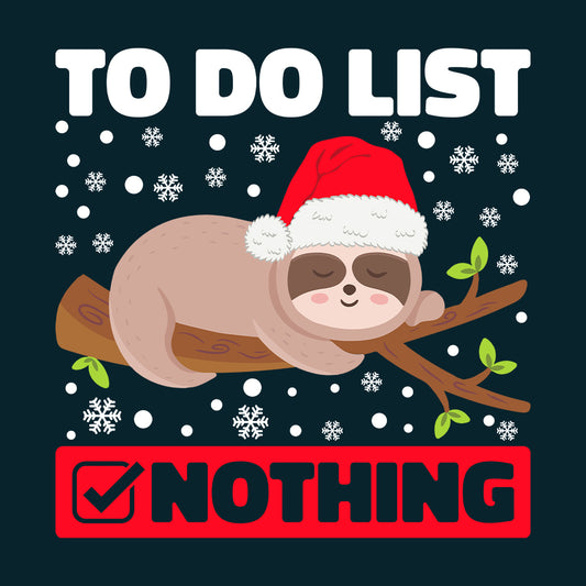 Sloth Christmas To-Do List Nothing Xmas Animal | PRODUCT CODE: STHLCHMNOGH