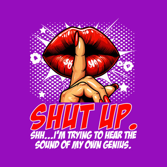 Shut Up Genius at Work Funny Red Lips Finger Shhh | PRODUCT CODE: STYPUGNTAWKR