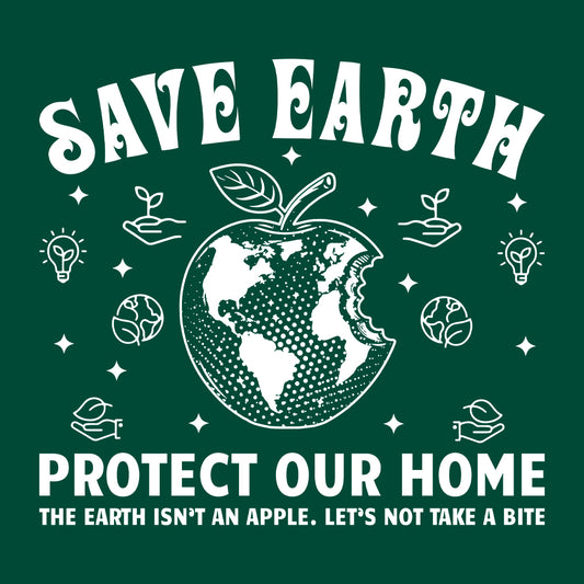 The Earth Isn't Apple Let Not Take A Save Earth Protect Our Home | PRODUCT CODE: SVERTHPHAP