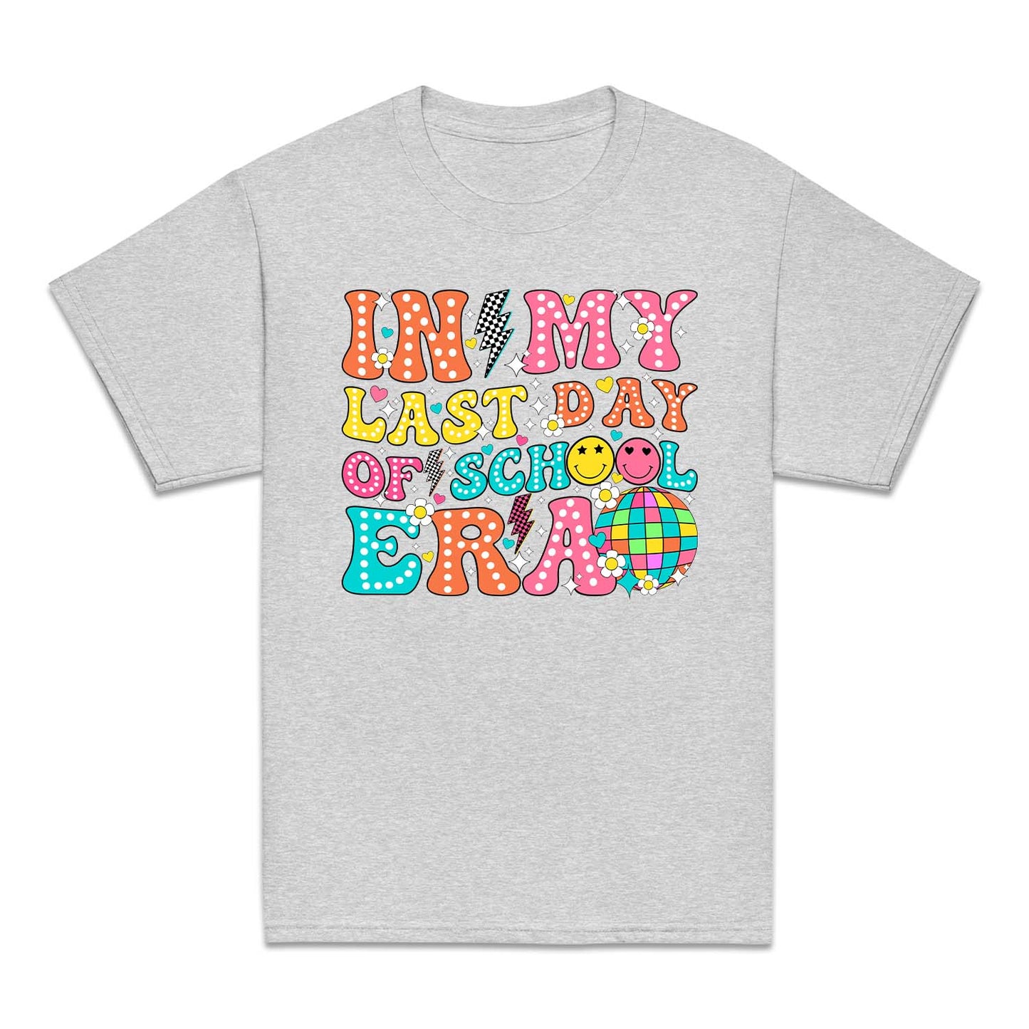 Retro Happy Face In My Last Day Of School Era | PRODUCT CODE: IMYLTDOSER