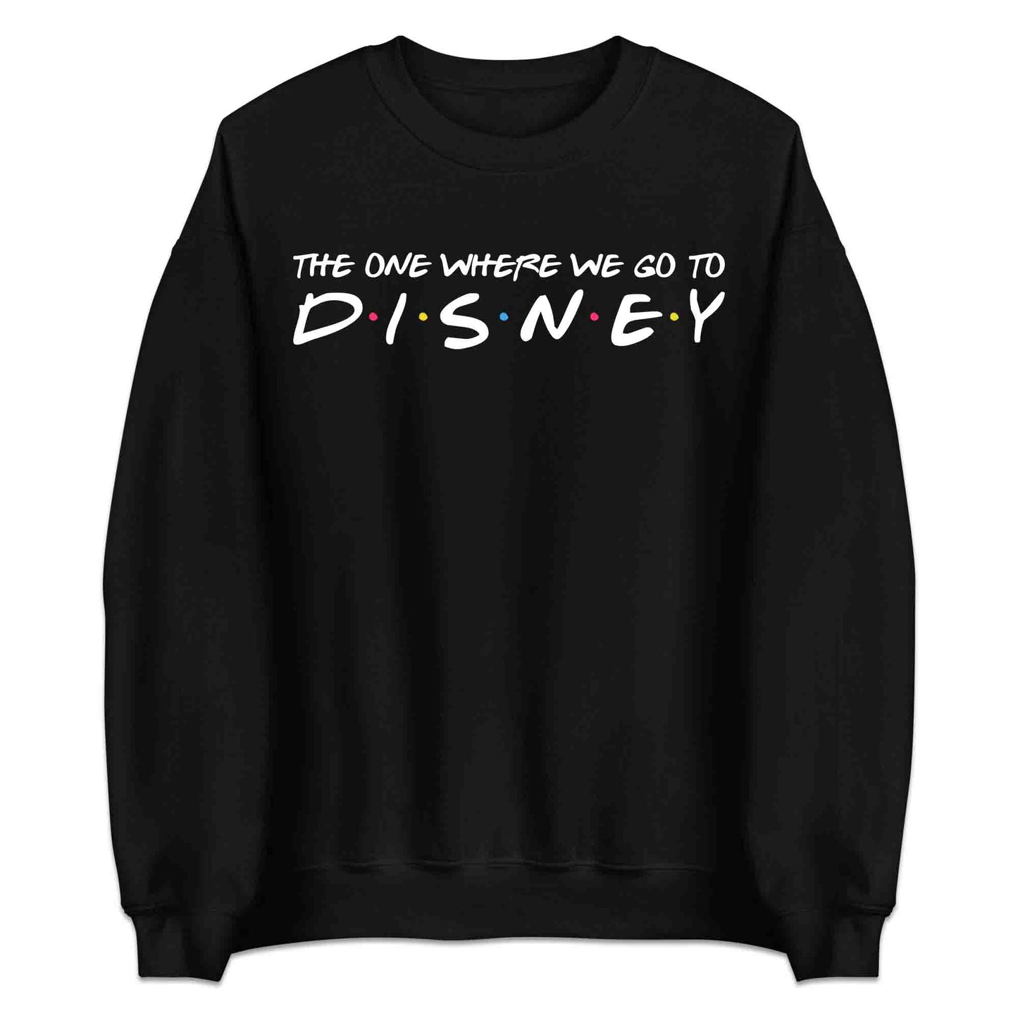 The One Where We Go to Disney T-Shirt | Friends TV Show Jumper | Disney Trip Matching Hoodie | PRODUCT CODE: TCBNAPOEFUDM