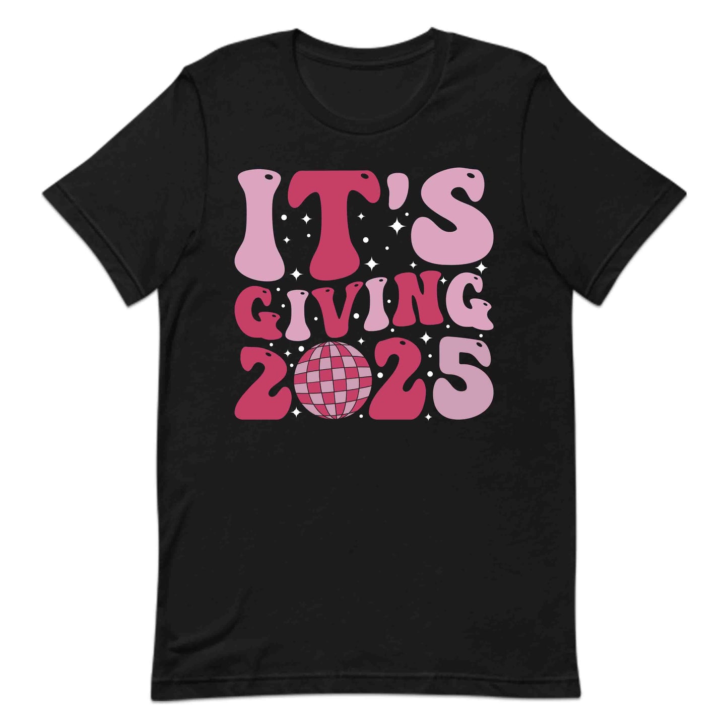 It's Giving 2025 Trendy New Year Retro Disco Themed | PRODUCT CODE: TSGVNWNYTFV