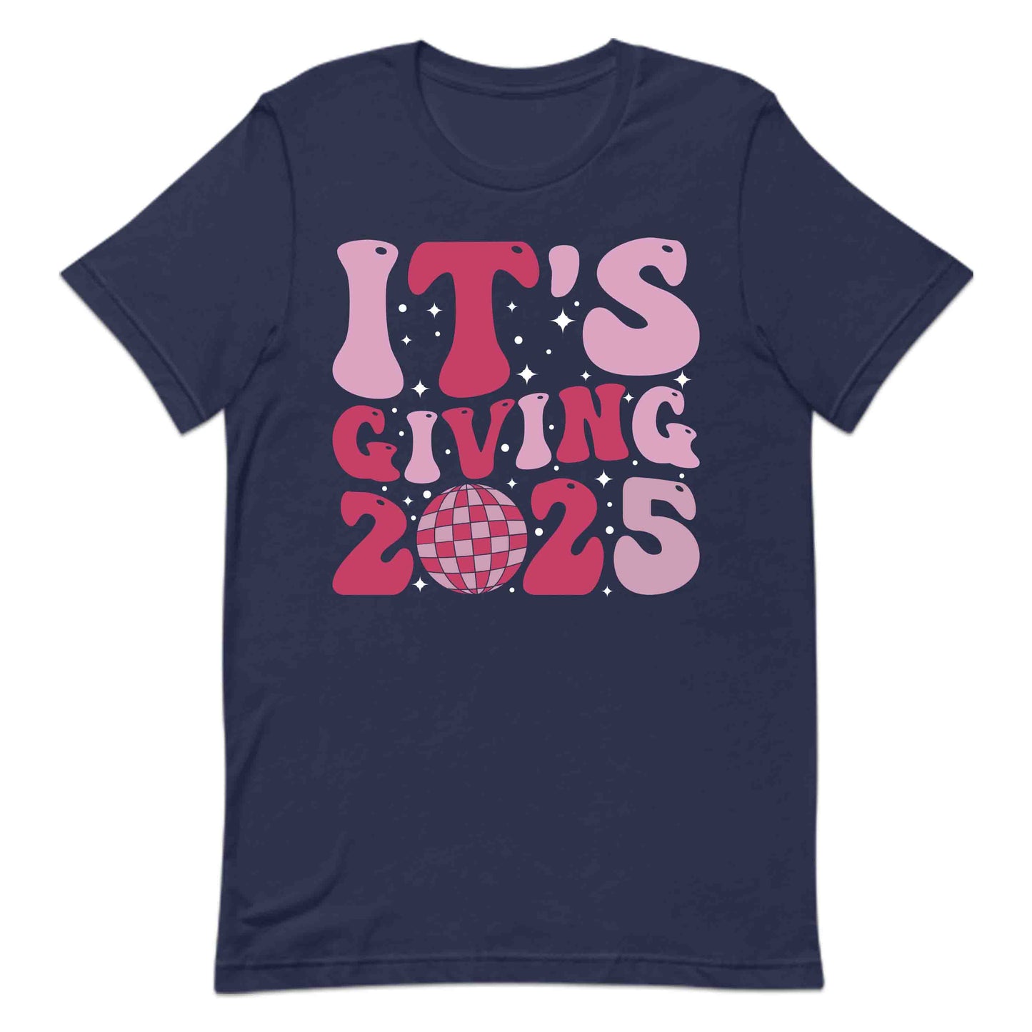 It's Giving 2025 Trendy New Year Retro Disco Themed | PRODUCT CODE: TSGVNWNYTFV