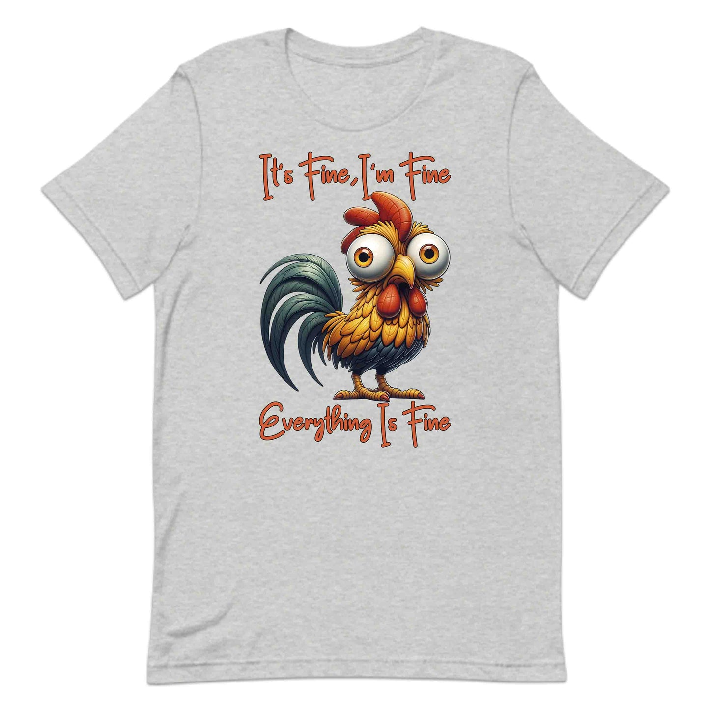 It's Fine I'm Fine Everything Is Fine Funny Rooster Anxiety Sarcastic Chicken Meme Farm Animal Humor | PRODUCT CODE: TSHBUIEWNPQV