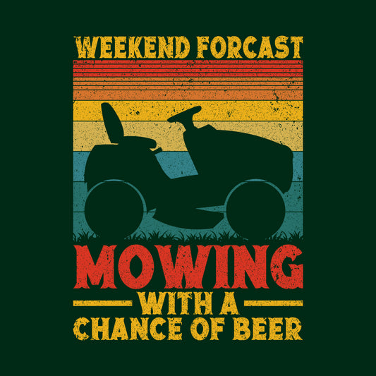 Landscaper Weekend Forecast Lawn Mowing Chance Of Beer | PRODUCT CODE: WKNDFRCTSLW