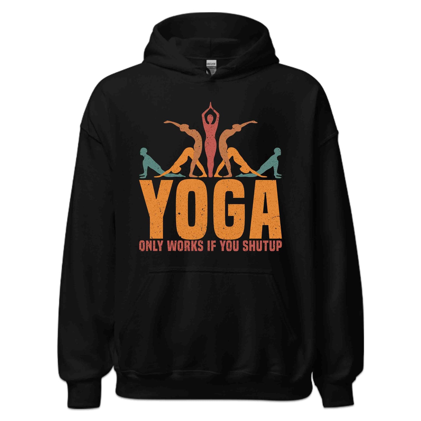 Yoga Only Works If You Shut Up Hilarious Yoga Lover | PRODUCT CODE: YGONLYWRKSHP