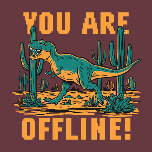 You Are Offline Windows Offline Video Dinosaur Game | PRODUCT CODE: YRAOFLNIWD