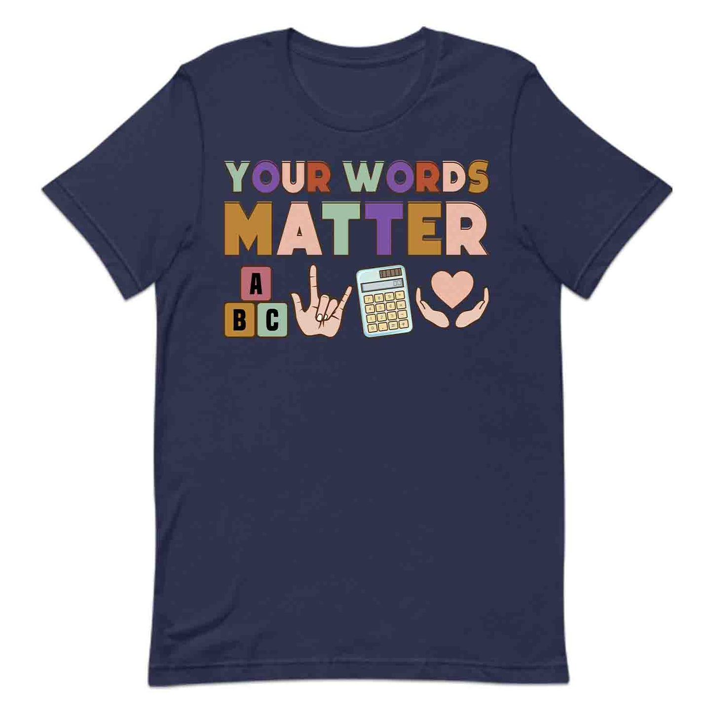 Your Words Matter Tee, ASL Sweatshirt, Inclusion Awareness Hoodie | PRODUCT CODE: YSIRNWPANCE