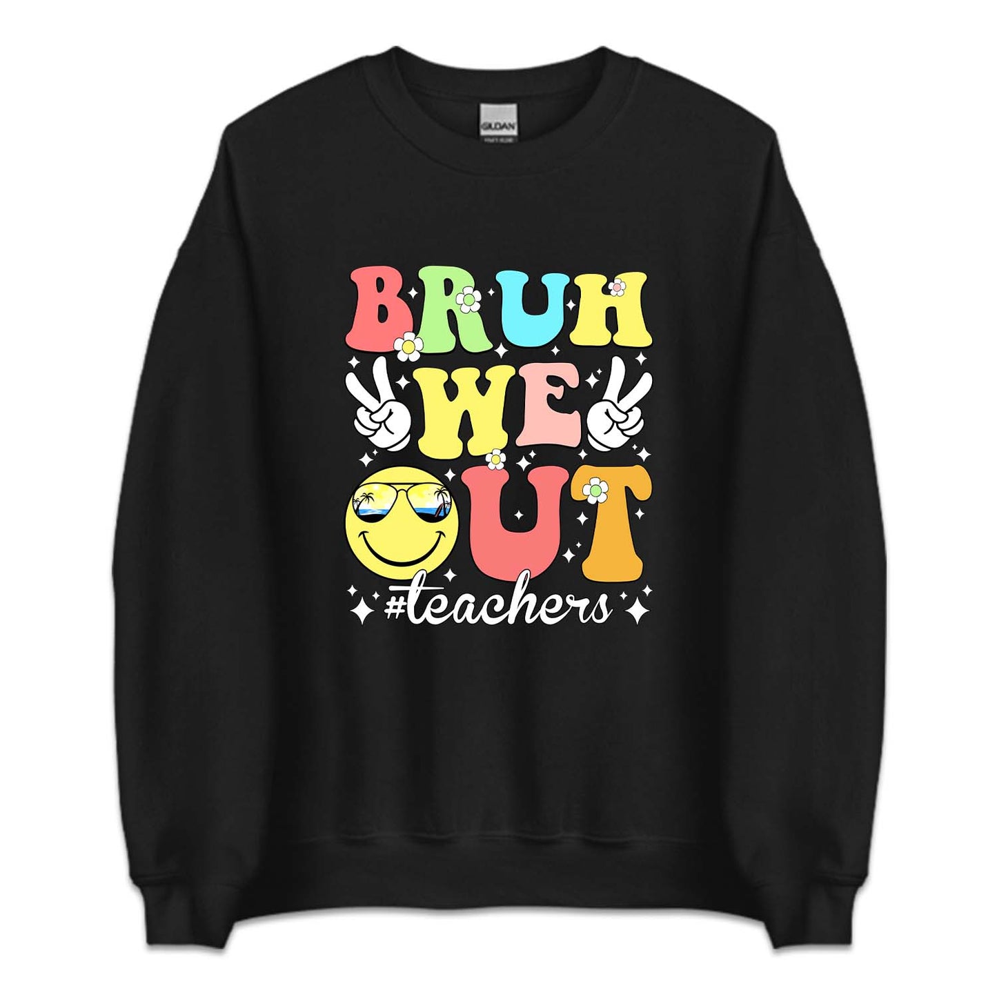 Bruh Out Teacher Last Day Of School  | PRODUCT CODE: BROTCHRL