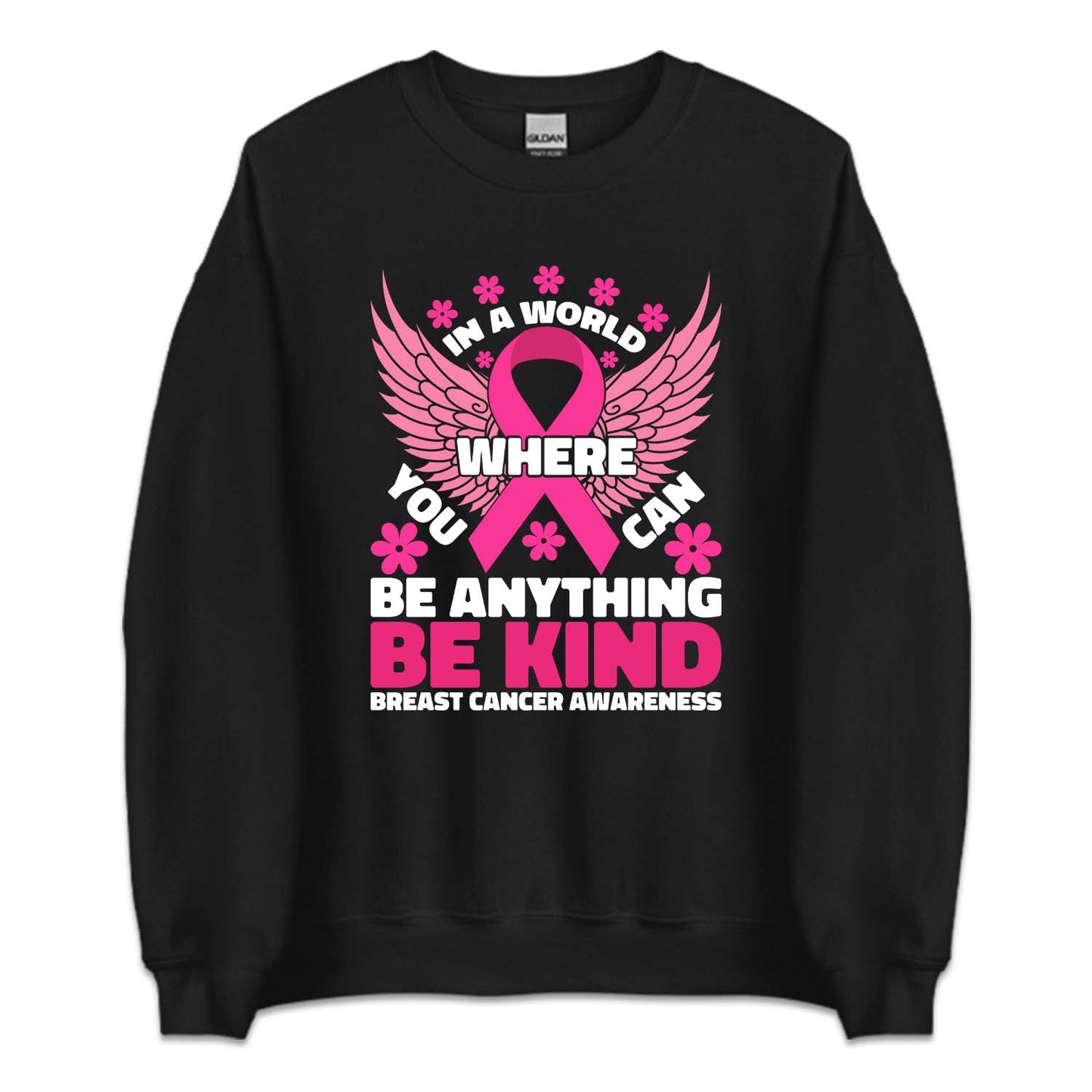 In A World Where You Can Be Anything Breast Cancer Awareness | PRODUCT CODE: INWRLBSCAW