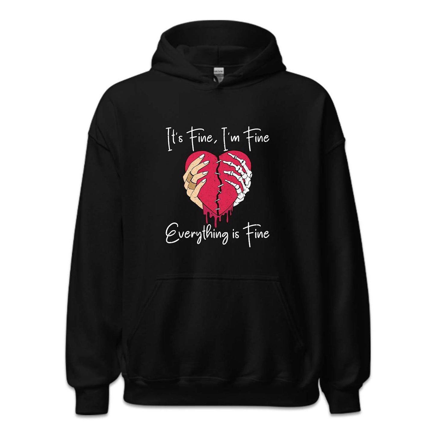 It's Fine I'm Fine Everything is Fine Broken Heart Skeleton Hands | PRODUCT CODE: BRKNSELTN