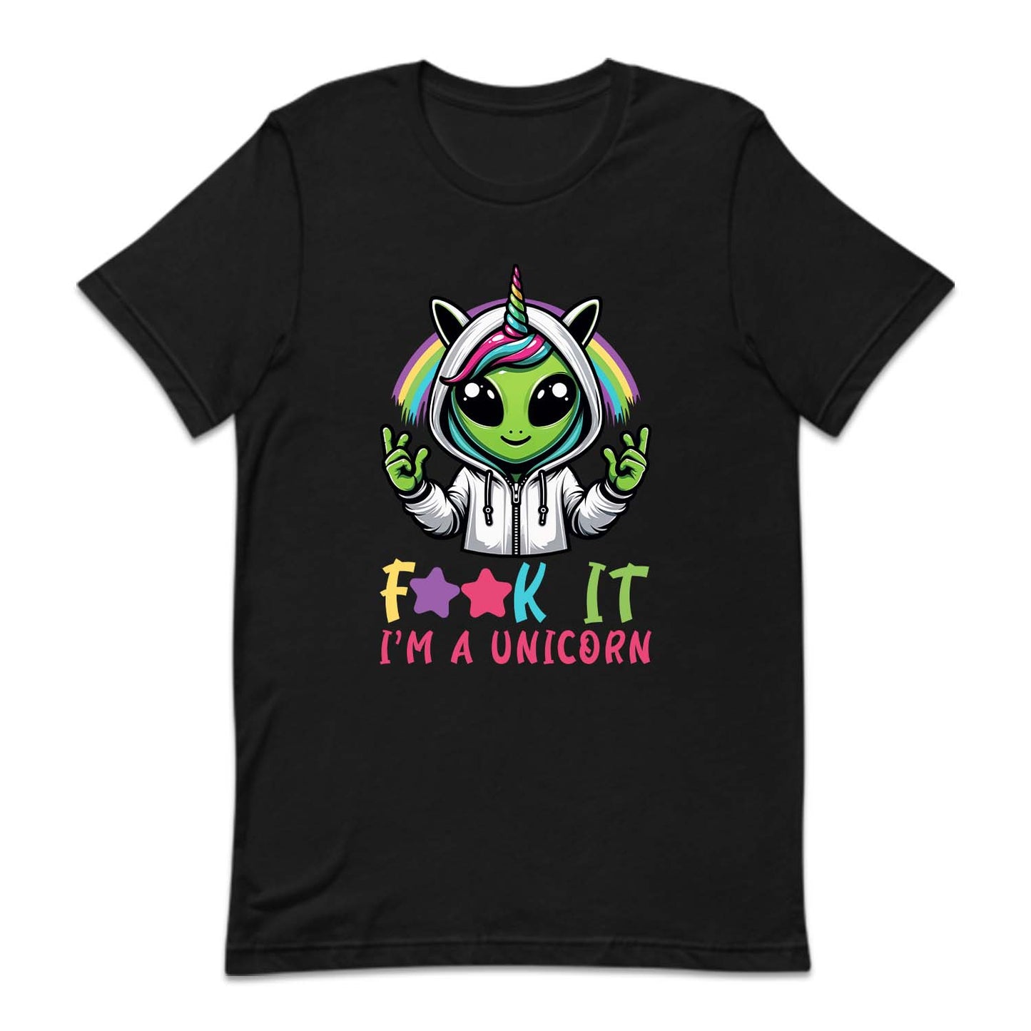 Fuck It I'm A Unicorn Funny Alien Unicorn | PRODUCT CODE: ALNUCROFK